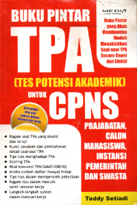 Buku pintar TPA (Tes Potensi Akademik) untuk CPNS