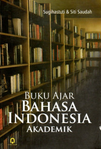 Buku ajar bahasa indonesia akademik