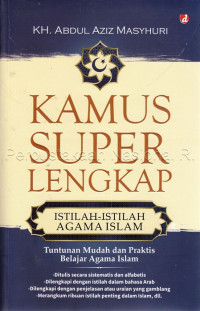 Kamus super lengkap istilah-istilah agama Islam