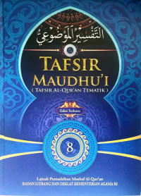 Tafsir maudhu'i (tafsir al-qur'an tematik) (jilid 08)