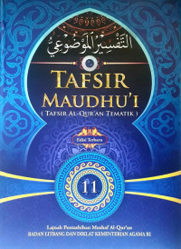 Tafsir maudhu'i (tafsir al-qur'an tematik) (jilid 11)