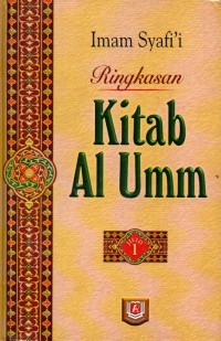 Ringkasan kitab al-umm buku 1 (jilid 1-2)