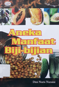 Aneka manfaat biji-bijian