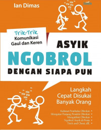 Asyik ngobrol dengan siapa pun