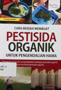 Cara mudah membuat pestisida organik untuk pengendalian hama