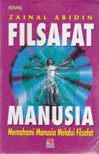 Filsafat manusia : memahami manusia melalui filsafat