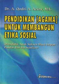 Pendidikan [agama] untuk membangun etika sosial