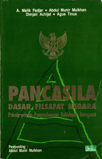 Pancasila dasar filsafat negara : prinsip-prinsip pengembangan kehidupan beragama