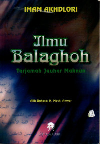 Image of Ilmu balaghoh : tarjamah jauhar maknun (ilmu ma'ani bayan dan badi')