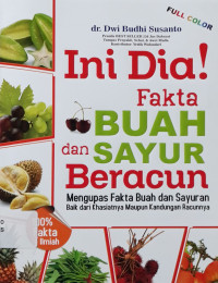 Ini dia! Fakta buah dan sayur beracun
