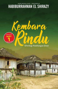 Kembara rindu buku 1 : dwilogi pembangun jiwa