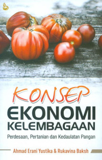 Konsep ekonomi kelembagaan : perdesaan, pertanian, dan kedaulatan pangan