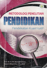 Metodologi penelitian pendidikan pendekatan kuantitatif