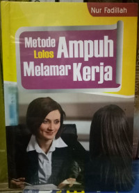 Metode ampuh lolos melamar kerja