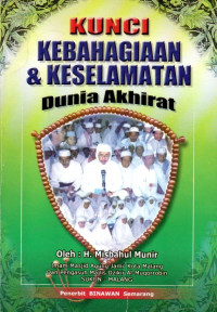 Kunci kebahagiaan & keselamatan dunia akhirat