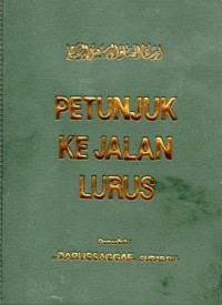 Irsyadul 'ibad ilasabiirrasyad : petunjuk ke jalan lurus