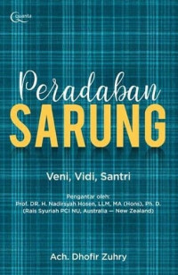 Peradaban sarung : veni, vidi, santri