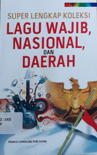Super lengkap koleksi lagu wajib, nasional, dan daerah