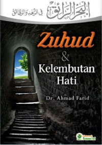 Zuhud dan kelembutan hati