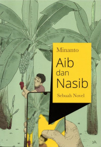 Aib dan nasib : sebuah novel