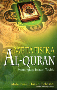 Metafisika al-qur'an : menangkap intisari tauhid