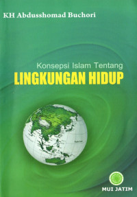 Konsepsi islam tentang lingkungan hidup
