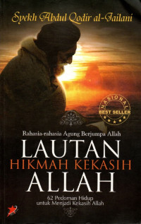 Lautan hikmah kekasih Allah : 62 pedoman hidup untuk menjadi kekasih Allah