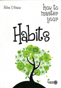 How to master your habits