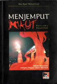 Menjemput maut bersama Rasulullah