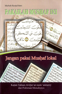 Pakailah mushaf ini : jangan pakai mushaf lokal