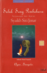 Suluk sang pembaharu : perjuangan dan ajaran Syaikh Siti Jenar buku empat