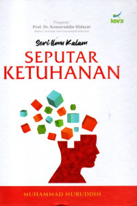 Seri ilmu kalam : seputar ketuhanan