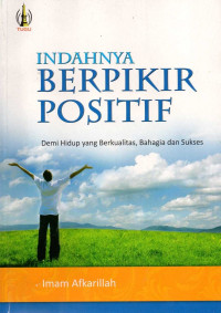 Indahnya berpikir positif