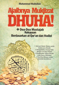Ajaibnya mukjizat dhuha + doa-doa mustajab kekayaan berdasarkan al-quran dan hadist