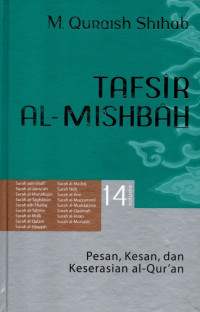 Tafsir al-mishbah volume 14 : pesan, kesan, dan keserasian al-qur'an