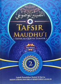 Tafsir maudhu'i (tafsir al-qur'an tematik) (jilid 02)