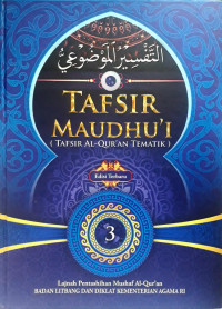 Tafsir maudhu'i (tafsir al-qur'an tematik) (jilid 03)