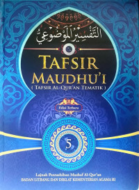 Tafsir maudhu'i (tafsir al-qur'an tematik) (jilid 05)