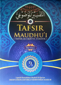 Tafsir maudhu'i (tafsir al-qur'an tematik) (jilid 09)