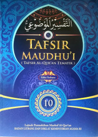 Tafsir maudhu'i (tafsir al-qur'an tematik) (jilid 10)