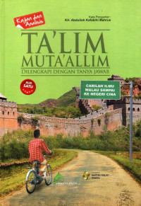 Ta'lim muta'allim : kajian dan analisis serta dilengkapi tanya jawab