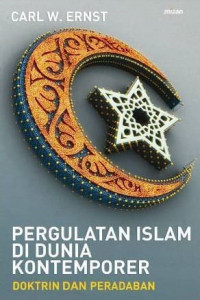 Pergulatan islam di dunia kontemporer : doktrin dan peradaban