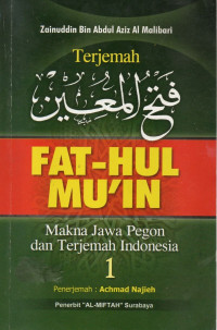 Terjemah fathul mu'in : makna jawa pegon dan terjemah indonesia (jilid 1)