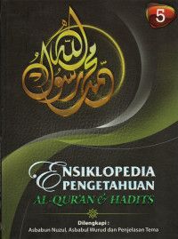 Ensiklopedia Pengetahuan Al Qur'an & Hadits (jilid 5)