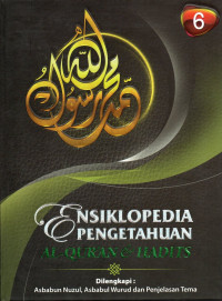 Ensiklopedia Pengetahuan Al Qur'an & Hadits (jilid 6)