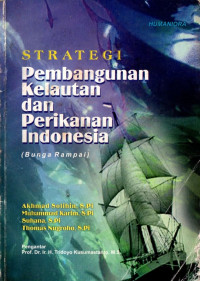 Image of Strategi pembangunan kelautan dan perikanan indonesia (bunga rampai)