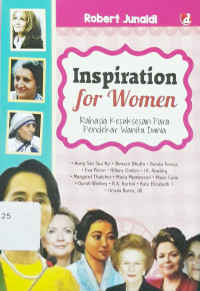Inspiration for women : rahasia kesuksesan para pendekar wanita dunia
