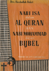 Nabi Isa dalam Al Quran dan Nabi Mohammad dalam Bijbel