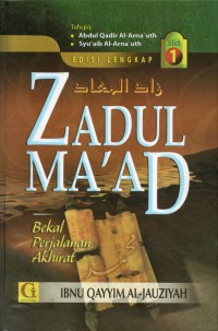 Zadul Ma'ad: Bekal Perjalanan Akhirat (Jilid 1)