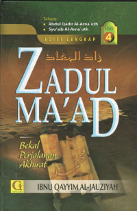 Zadul Ma'ad: Bekal Perjalanan Akhirat (Jilid 4)